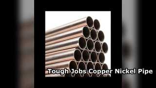 Copper Nickel Pipe for Tough Jobs